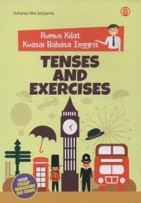 Rumus Kilat Kuasai Bahasa Inggris: Tenses and Exercises