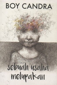 Image of Sebuah Usaha Melupakan