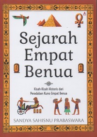 Sejarah empat benua: Kisah-kisah historis dari peradaban kuno empat benua