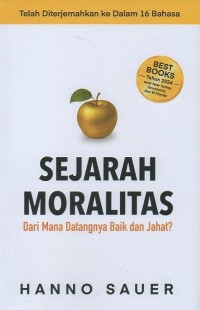 Image of Sejarah moralitas: Dari mana datangnya baik dan jahat?