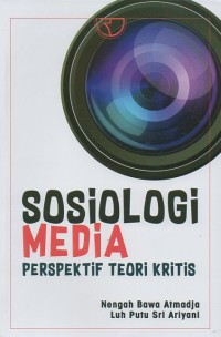 Sosiologi Media Perspektif Teori Kritis