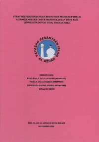 Image of Strategi pengembangan brand dan promosi produk agroteknologi untuk meningkatkan daya beli konsumen di PIAT UGM, Yogyakarta