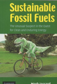 Sustainable Fossil Fuels: The Unusual Suspect in the Quest for Clean and Enduring Energy