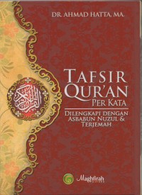 Tafsir Qur'an per kata dilengkapi dengan asbabun nuzul & terjemah