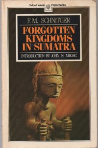 Forgotten kingdoms in sumatra