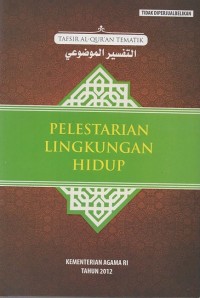 Tafsir Al-Qur'an Tematik: Pelestarian Lingkungan Hidup  4