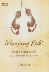 Image of Telanjang kaki: Poor privilege life from a poverty graduate