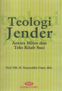 Image of Teologi jender: Antara mitos dan teks kitab suci