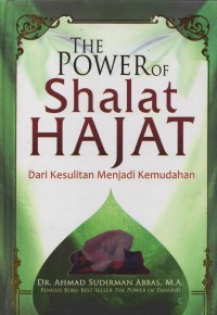 The Power of Shalat Hajat: Dari Kesulitan Menjadi Kemudahan