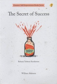 The Secret of Success=Rahasia Terbesar Kesuksesan