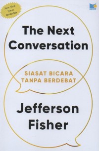 Image of The next conversation: Siasat bicara tanpa berdebat