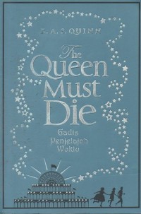 Image of The Queen Must Die, Gadis Penjelajah Waktu