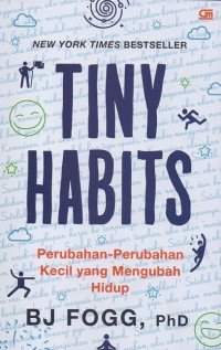 Tiny Habits : Perubahan-Perubahan Kecil yang Mengubah Hidup