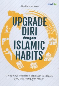 Upgrade diri dengan islamic habits