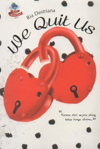 Image of We Quit Us