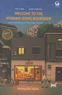 Image of Welcome to the hyunam-dong bookshop=Selamat datang di toko buku hyunam-dong