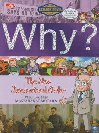 Why: The New International Order=Perubahan Masyarakat Modern