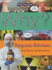 Why?Dangerous Substance=Material Berbahaya