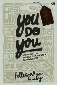 You Do You: Discovering life through experiments & self-awareness