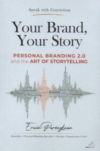 Image of Your brand, your story: Personal branding 2.0 and the art of storytelling