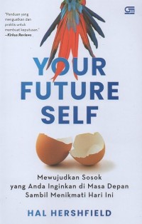 Image of Your future self: Mewujudkan sosok yang anda inginkan di masa depan sambil menikmati hari ini