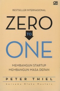 Zero to one: Membangun startup membangun masa depan