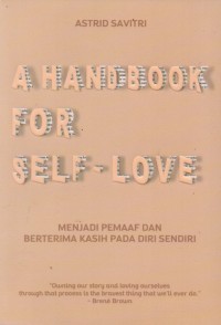 A Handbook For Self-Love: Menjadi Pemaaf dan Berterima Kasih Pada Diri Sendiri