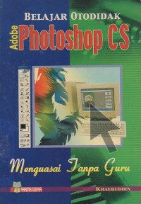 Image of Belajar Otodidak Adobe Photoshop CS: (Menguasai Tanpa Guru)