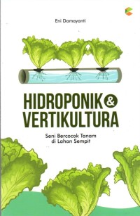 Hidroponik & Vertikultura: Seni Bercocok Tanam di Lahan Sempit