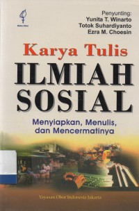 Karya tulis ilmiah sosial: menyiapkan, menulis, dan mencermatinya