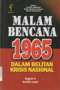 Malam bencana 1965 dalam belitan krisis nasional: bagian II konflik lokal