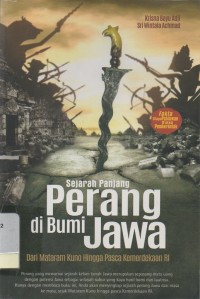 Sejarah panjang perang di bumi Jawa