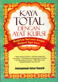 Kaya Total Dengan Ayat Kursi: Banjirkan Hartamu dengan Mukjizat Ayat Kursi