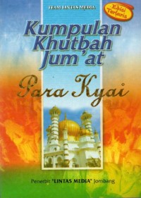 Kumpulan Khutbah Jum'at Para Kyai