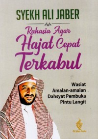 Rahasia Agar Hajat Cepat Terkabul: Wasiat Amalan-Amalan Dahsyat Pembuka Pintu Langit