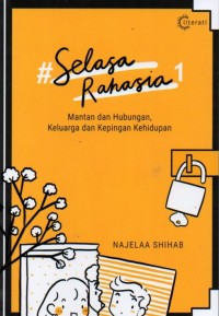 Selasa Rahasia 1: Mantan dan Hubungan, Keluarga dan Kepingan Kehidupan