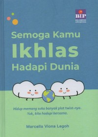 Semoga kamu ikhlas hadapi dunia
