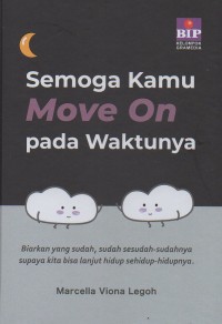 Semoga kamu move on pada waktunya