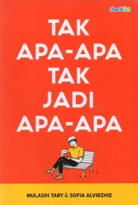 Tak Apa-Apa Tak Jadi Apa-Apa